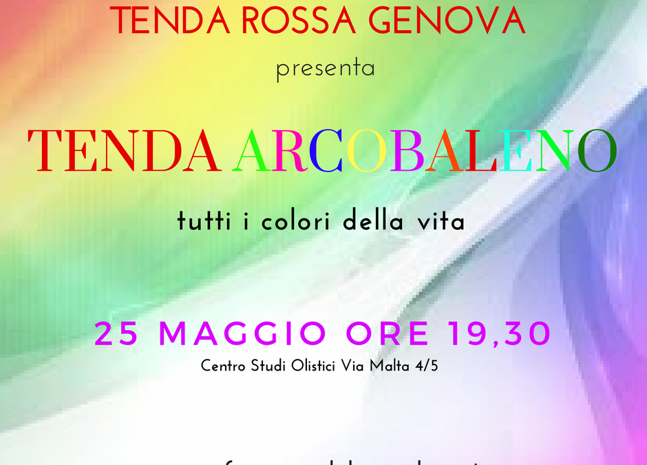 Tenda Rossa Genova #Crescere donna presenta ” LA TENDA ARCOBALENO”