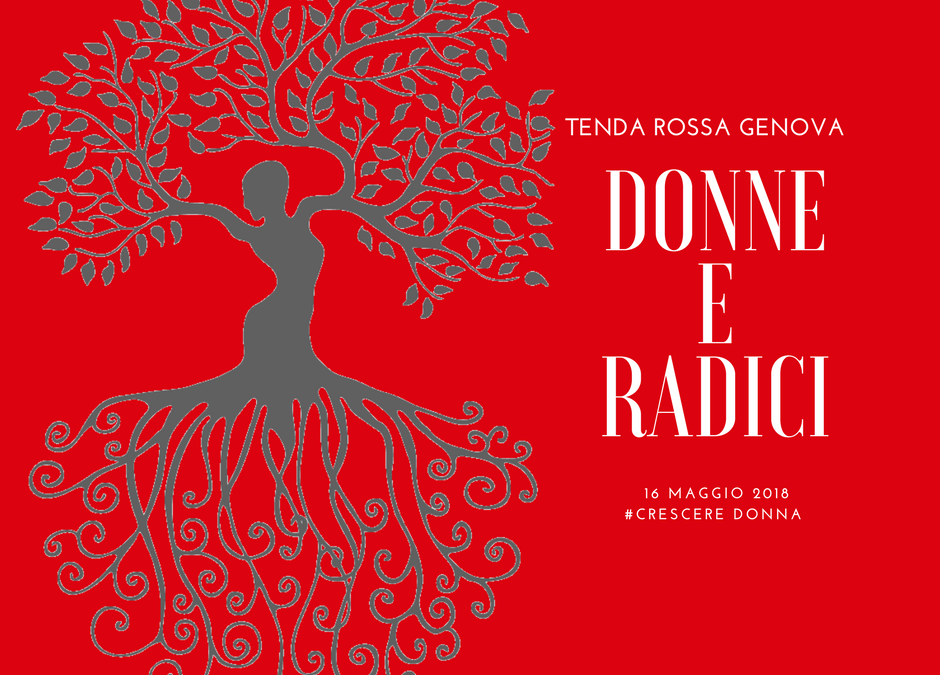 Tenda Rossa “Donna e Radici” – 16 maggio