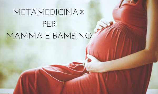 Metamedicina® per mamma e bambino