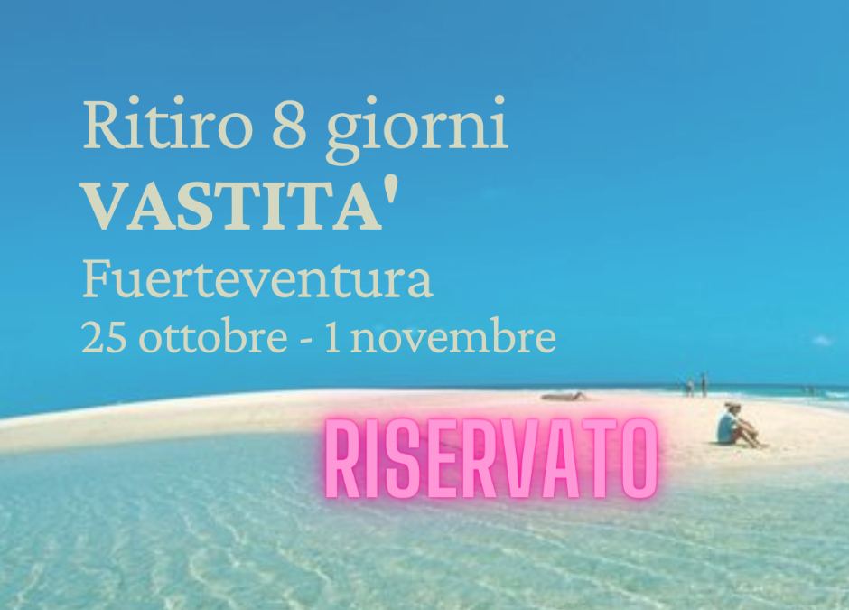 Ritiro a Fuerteventura (riservato): VASTITÀ